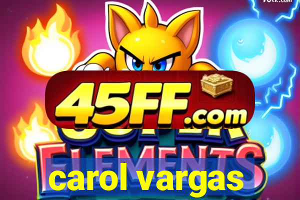 carol vargas